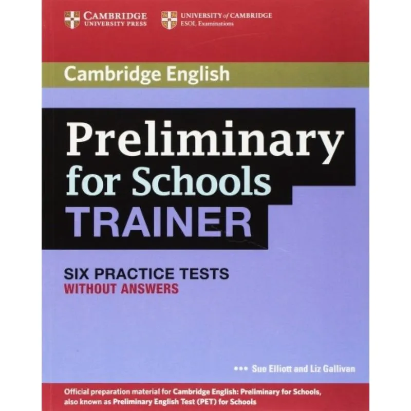 Preliminary Schools Trainer 6 Practice Test Withou