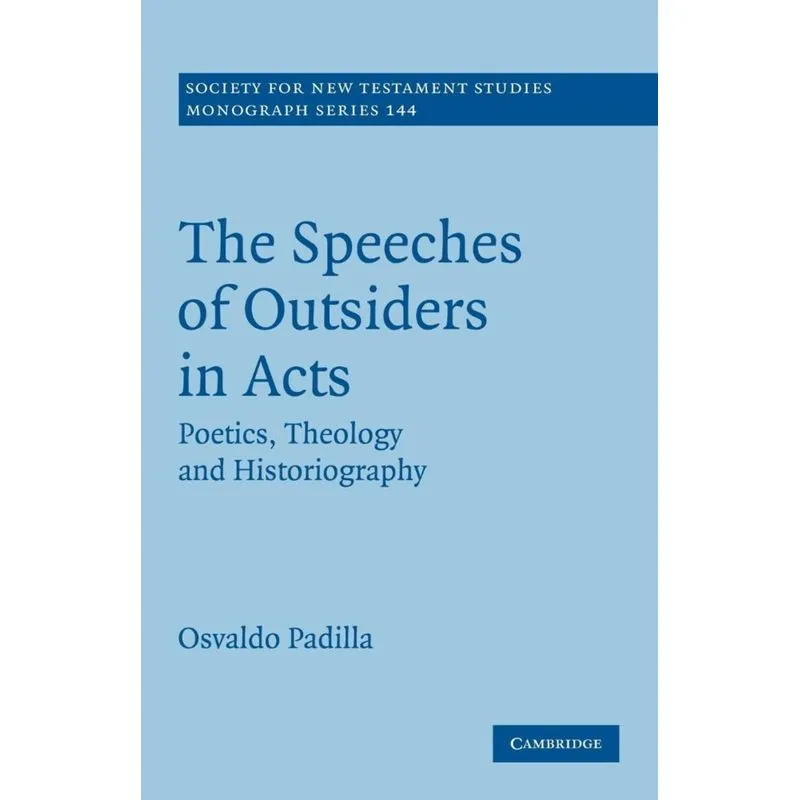 The Speeches of Outsiders in Acts