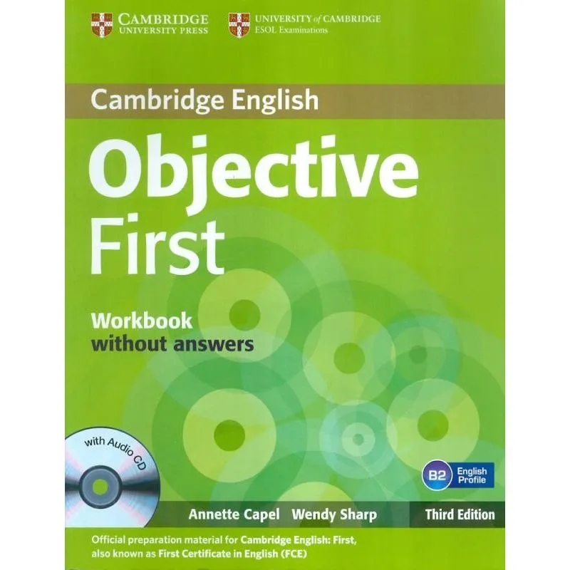 CAMBRIDGE ENGLISH OBJECTIVE FIRST WB WITHOUT ANSWERS WITH AUDIO CD - 3RD ED