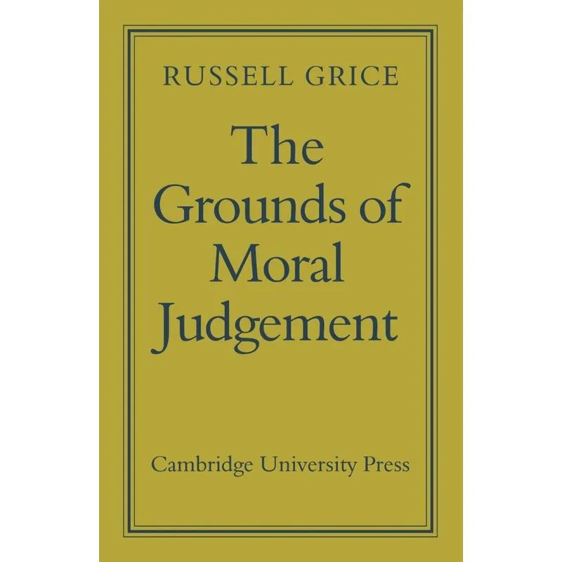 The Grounds of Moral Judgement