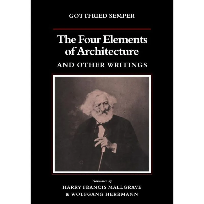 The Four Elements of Architecture and Other Writings