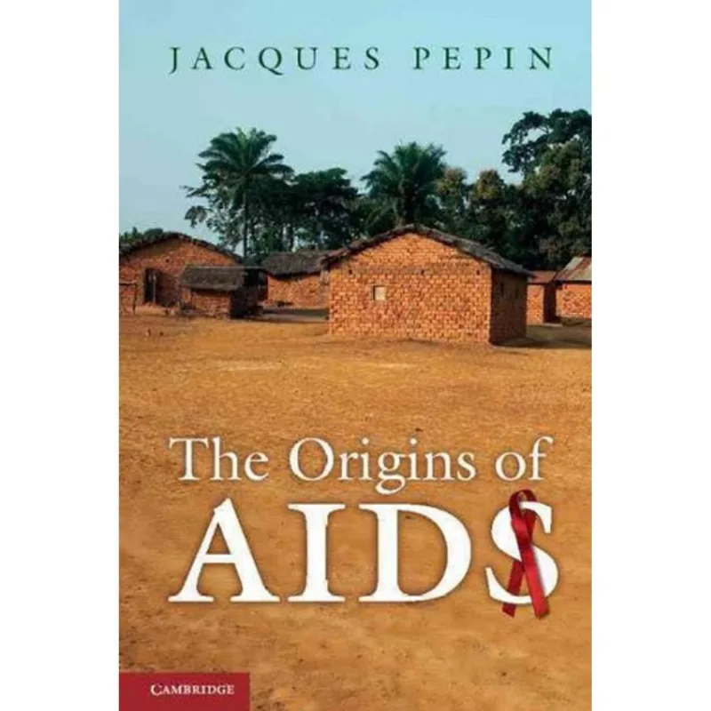 ORIGINS OF AIDS, THE