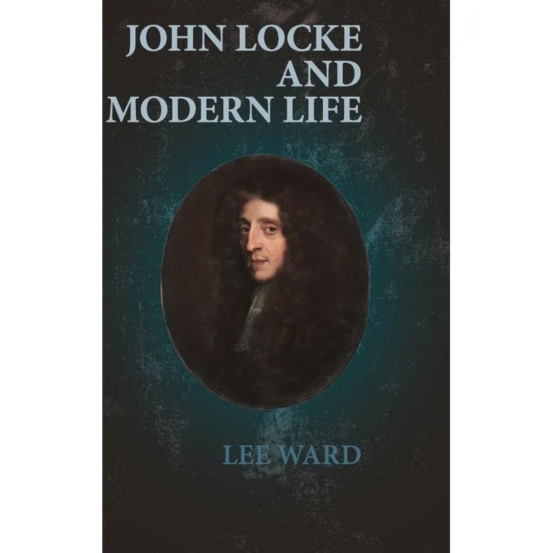 John Locke and Modern Life