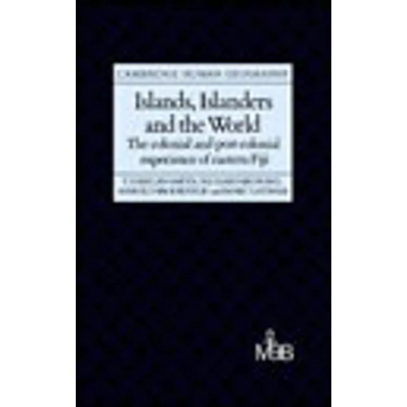 ISLANDS, ISLANDERS AND THE WORLD