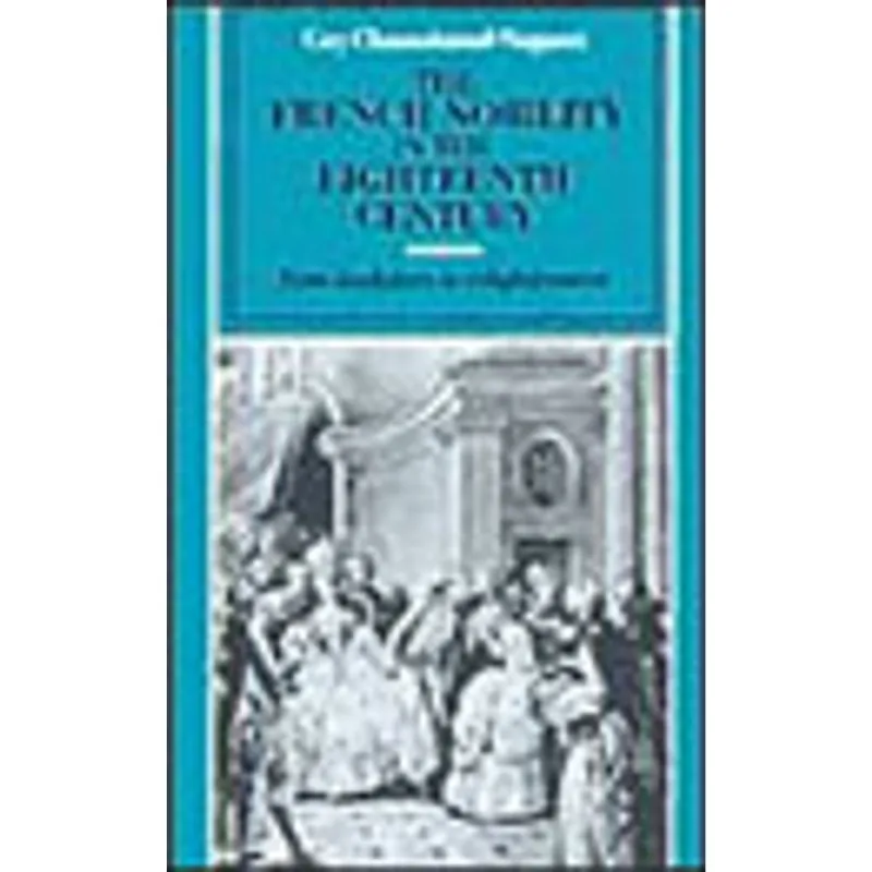 FRENCH NOBILITY IN THE EIGHTEENTH CENTURY, THE