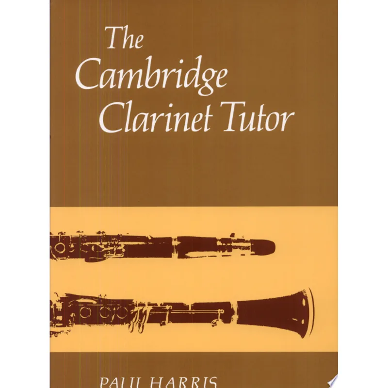 CAMBRIDGE CLARINET TUTOR, THE