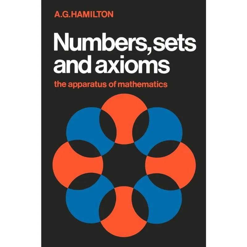 Numbers, Sets and Axioms