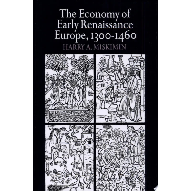 THE ECONOMY OF EARLY RENAISSANCE EUROPE (1300-1460)