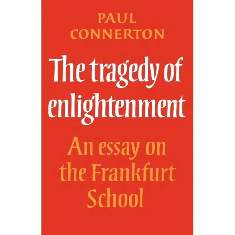 The Tragedy of Enlightenment