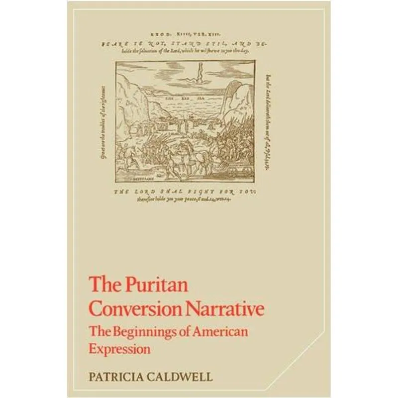 The Puritan Conversion Narrative