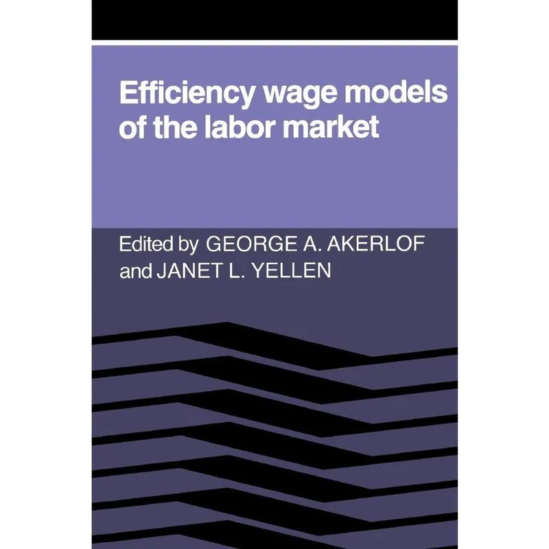 Efficiency Wage Models of the Labor Market