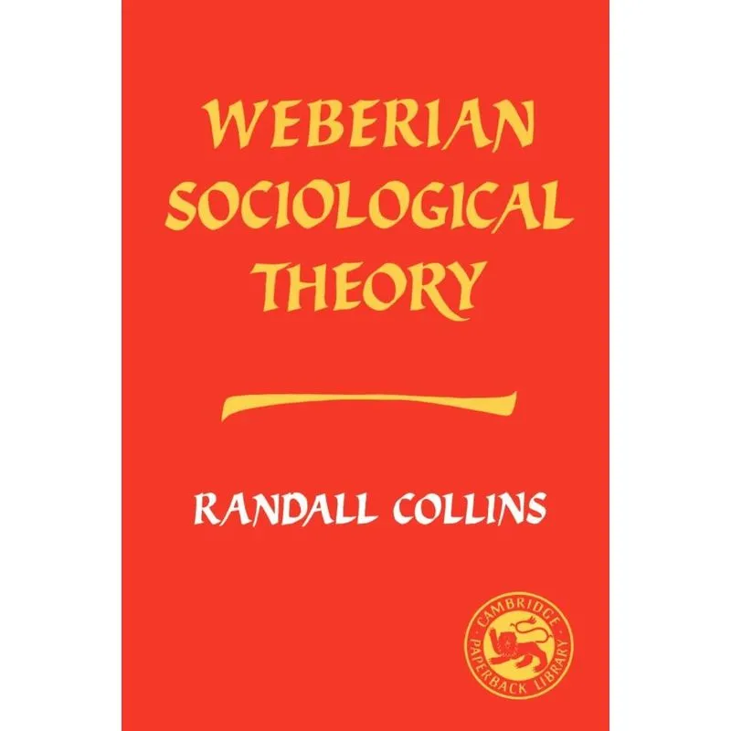 Weberian Sociological Theory