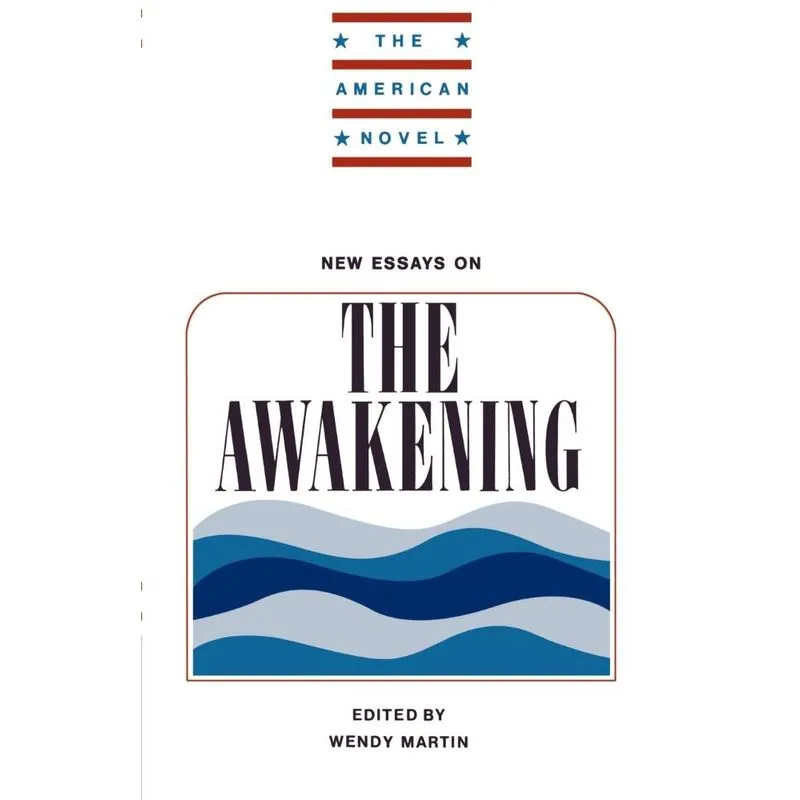 New Essays on the Awakening