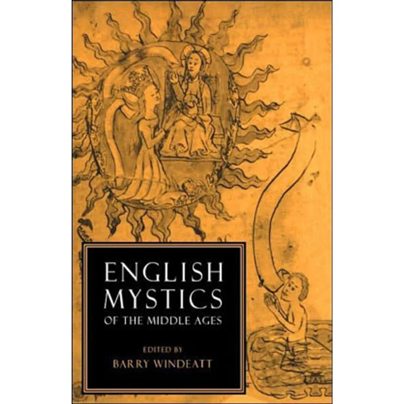 ENGLISH MYSTICS OF THE MIDDLE AGES