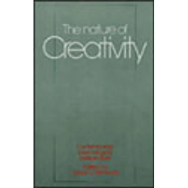 NATURE OF CREATIVITY - CONTEMPORARY PSYCHOLOGICAL