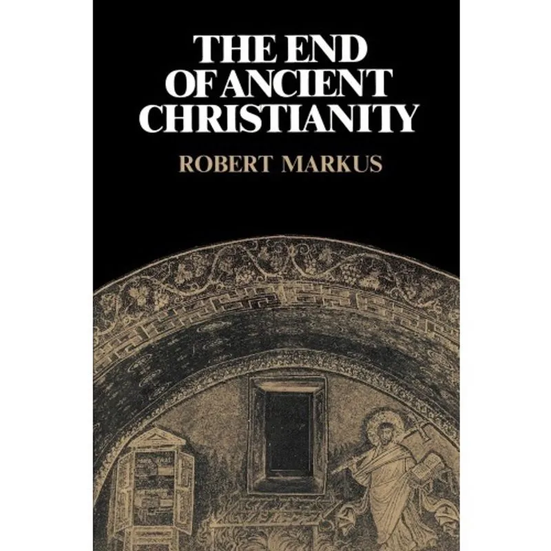 Livro - The End of Ancient Christianity