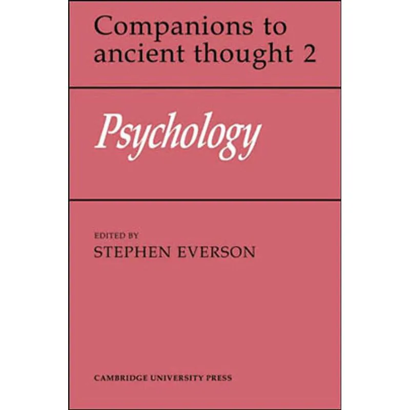 PSYCHOLOGY (COMPANIONS TO ANCIENT THOUGHT VOL.2)