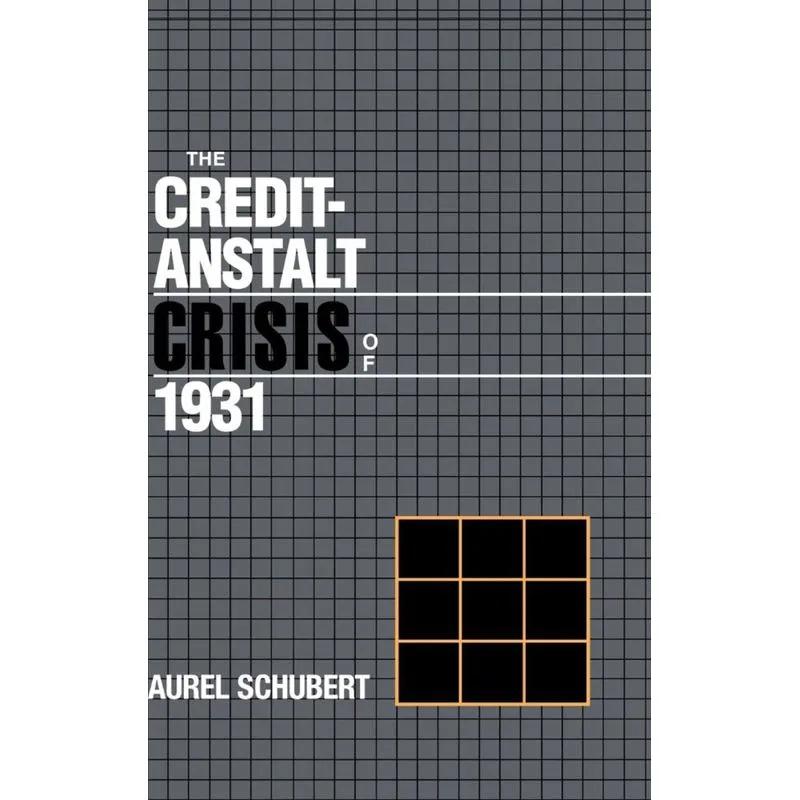The Credit-Anstalt Crisis of 1931
