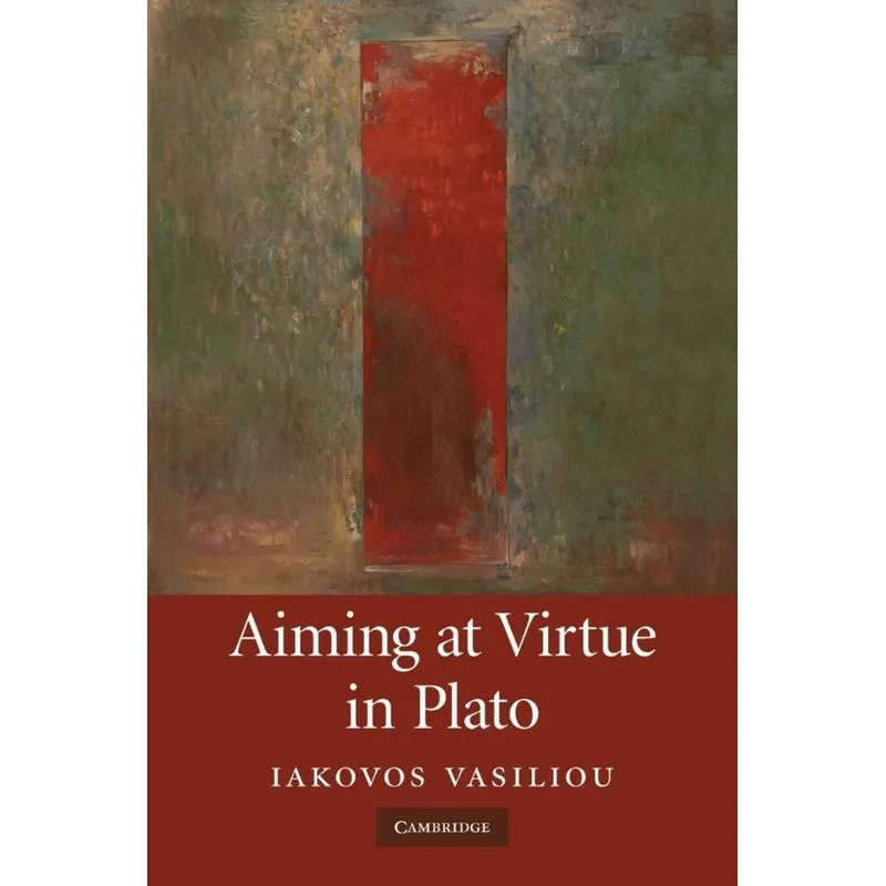 Aiming at Virtue in Plato