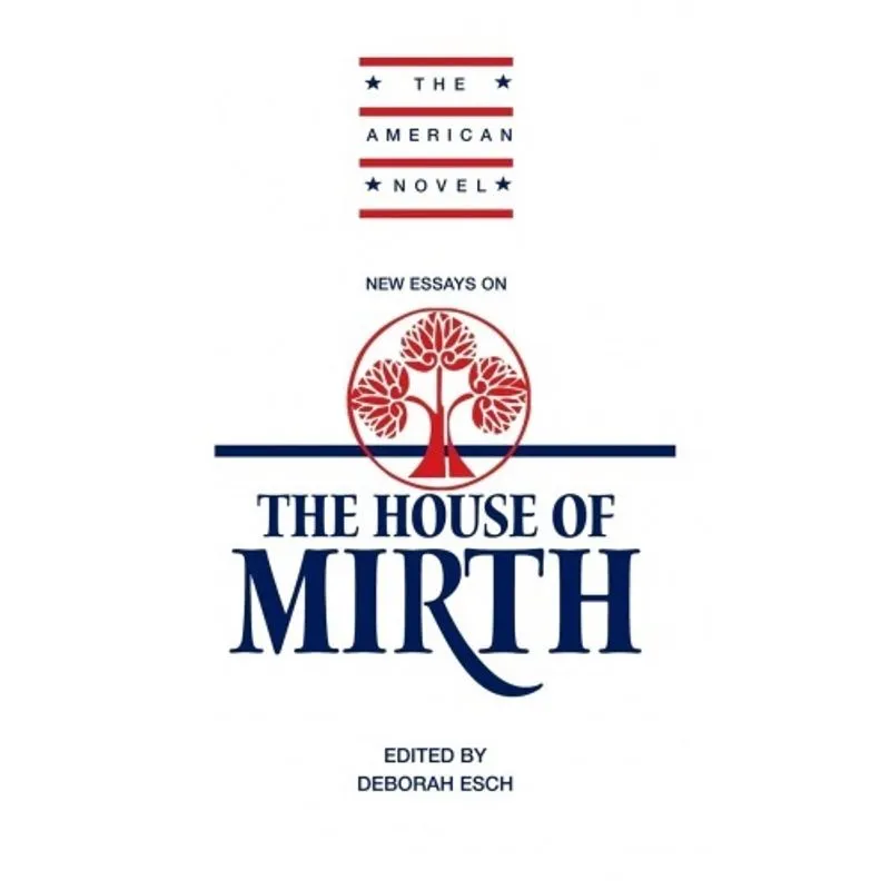 Livro - New Essays on The House of Mirth (The American Novel)