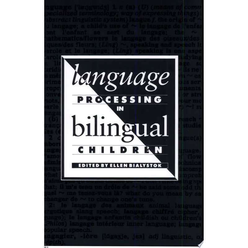 LANGUAGE PROCESSING IN BILINGUAL CHILDREN
