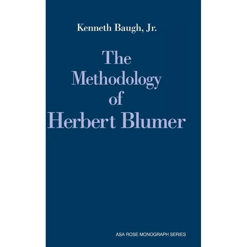The Methodology of Herbert Blumer