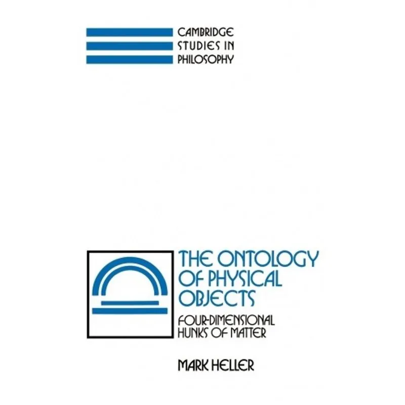 Livro - The Ontology of Physical Objects: Four-dimensional Hunks of Matter (Cambridge Studies in Philosophy)