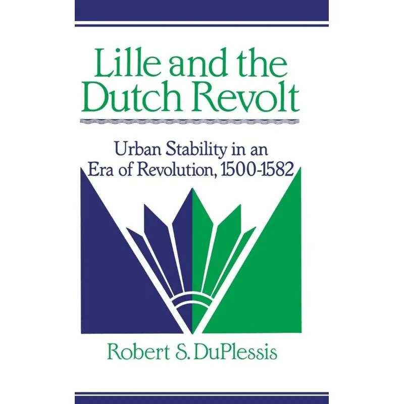 Lille and the Dutch Revolt