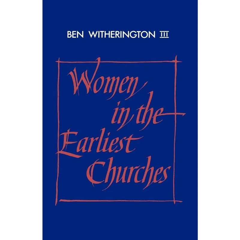Women in the Earliest Churches