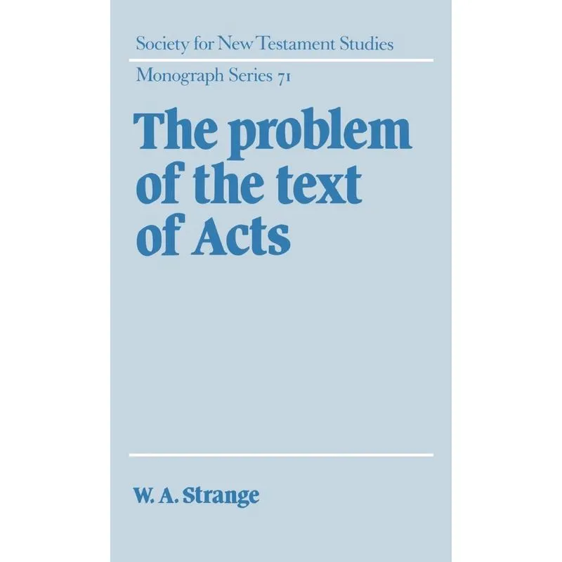 The Problem of the Text of Acts