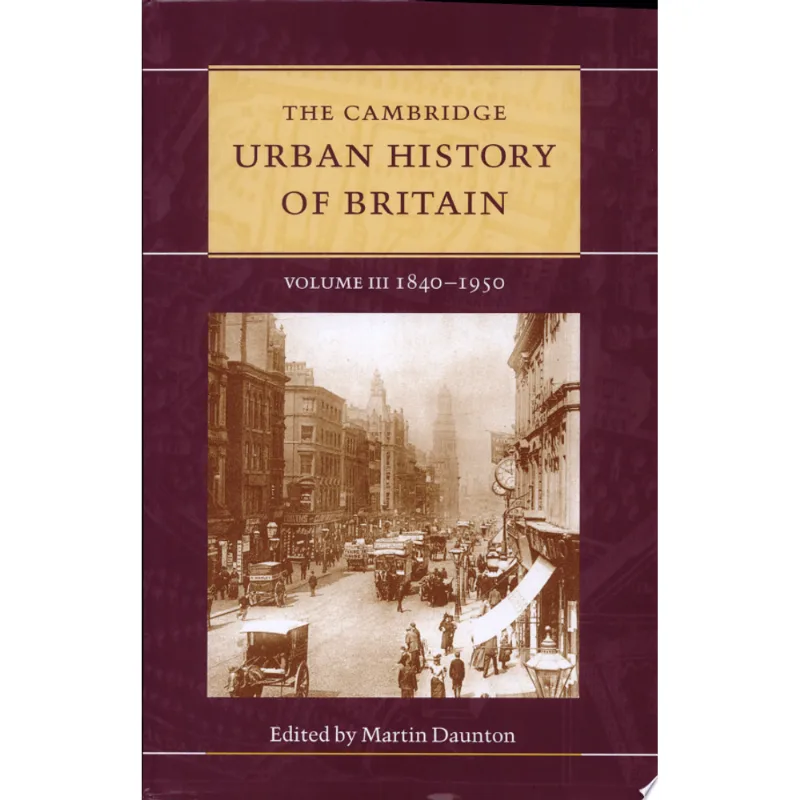 CAMBRIDGE URBAN HISTORY OF BRITAIN, THE