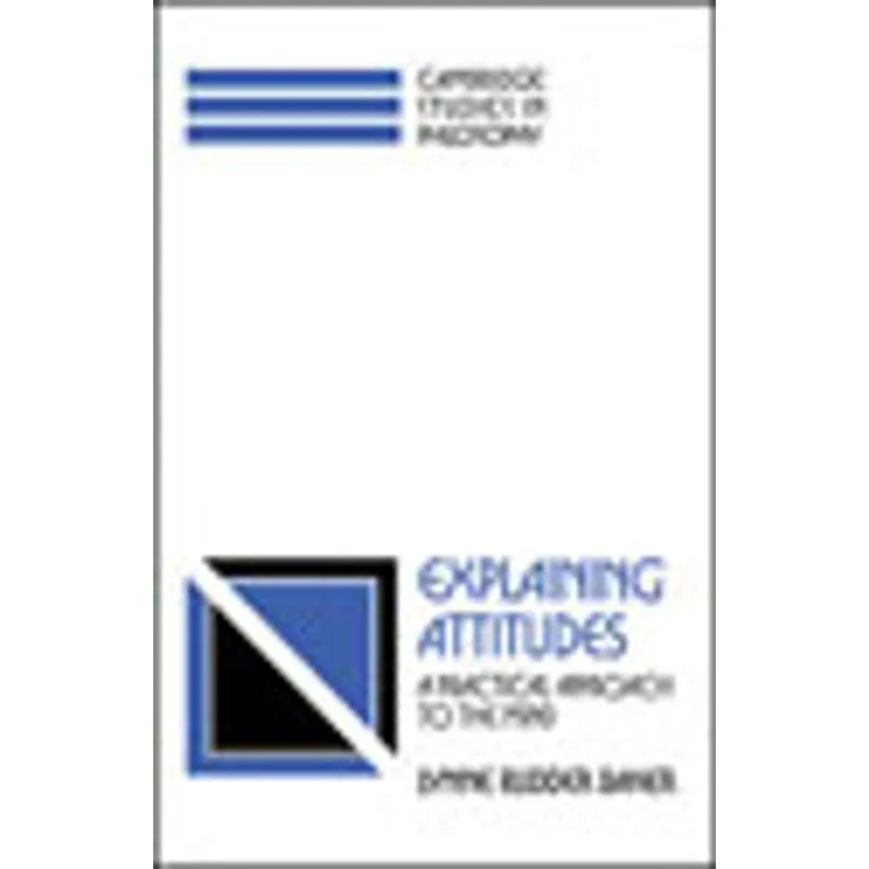 EXPLAINING ATTITUDES