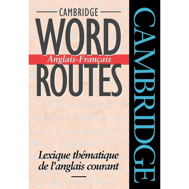Cambridge Word Routes Anglais-Francais