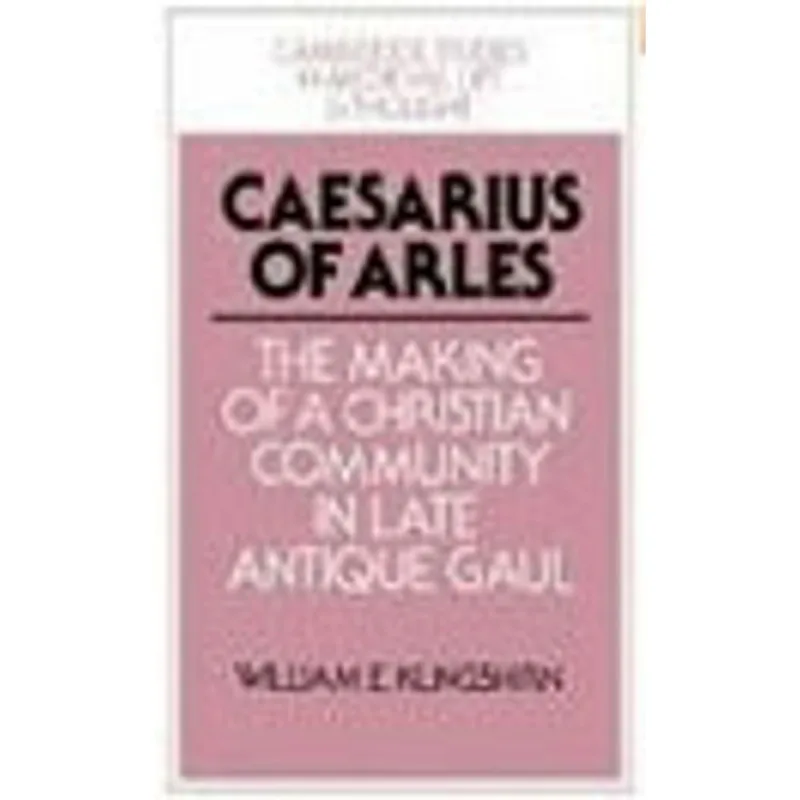CAESARIUS OF ARLES