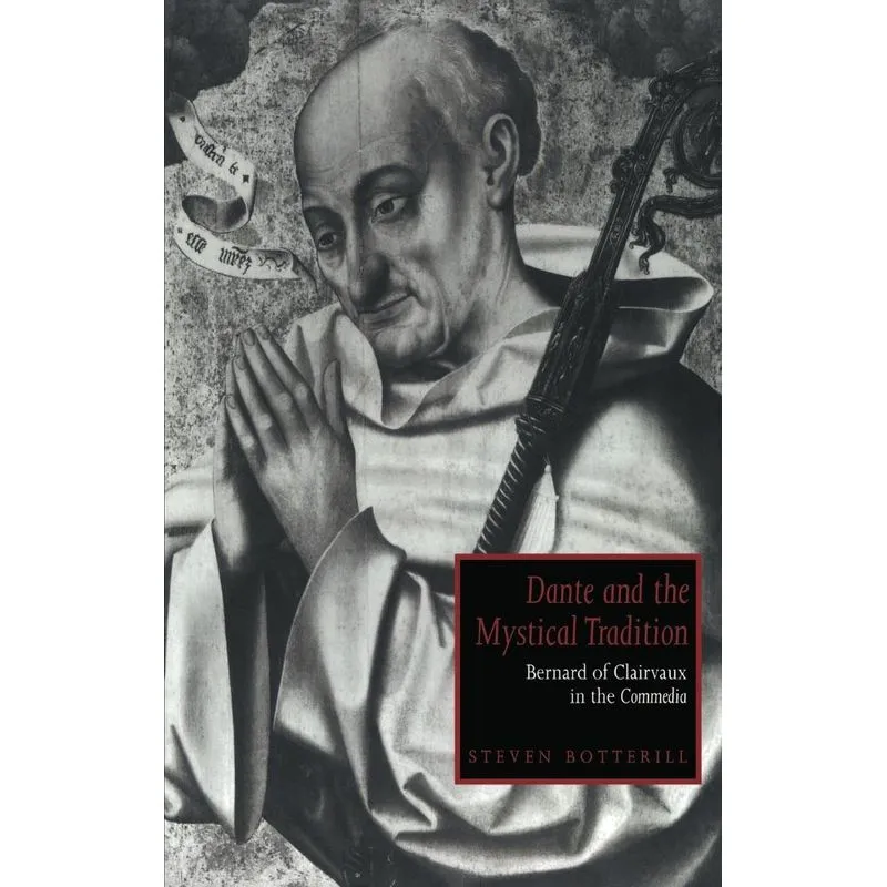 Dante and the Mystical Tradition