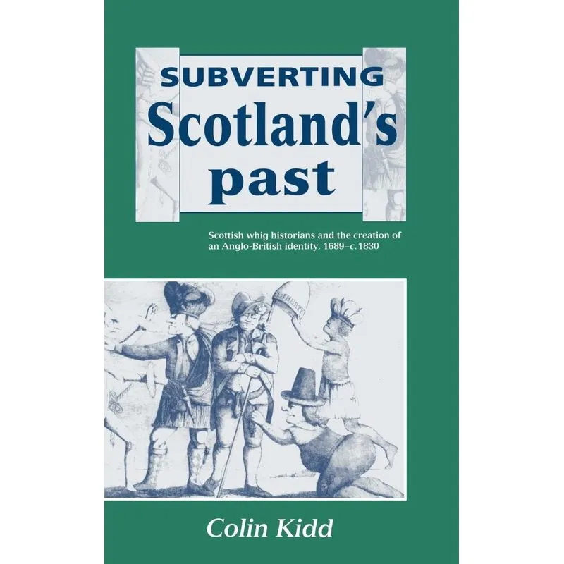 Subverting Scotlands Past