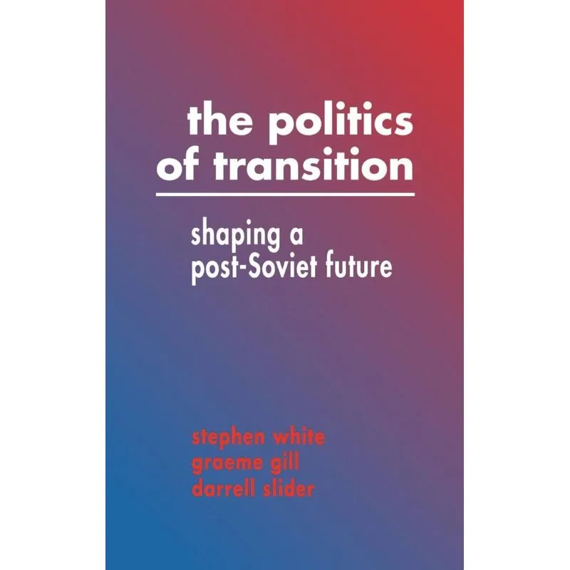 The Politics Of Transition