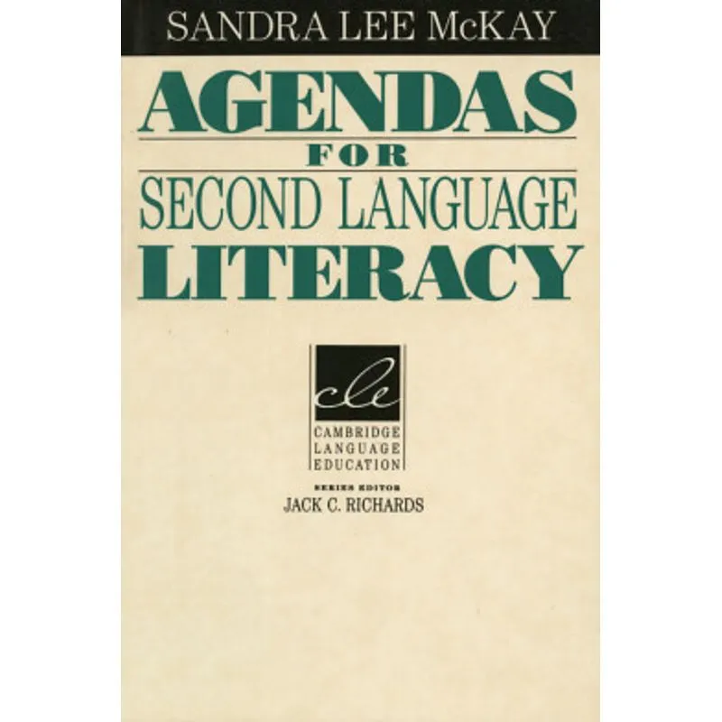 AGENDAS FOR SECOND LANGUAGE LITERACY