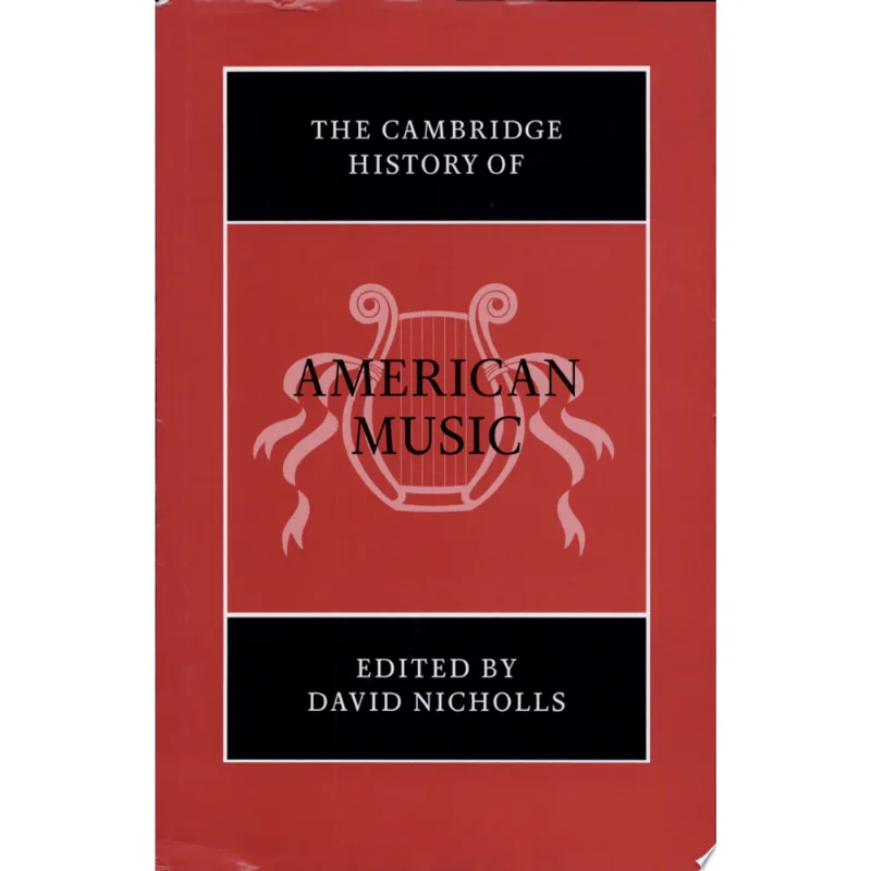 CAMBRIDGE HISTORY OF AMERICAN MUSIC, THE