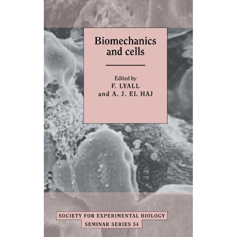 Biomechanics and Cells