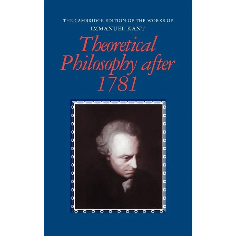 Theoretical Philosophy After 1781