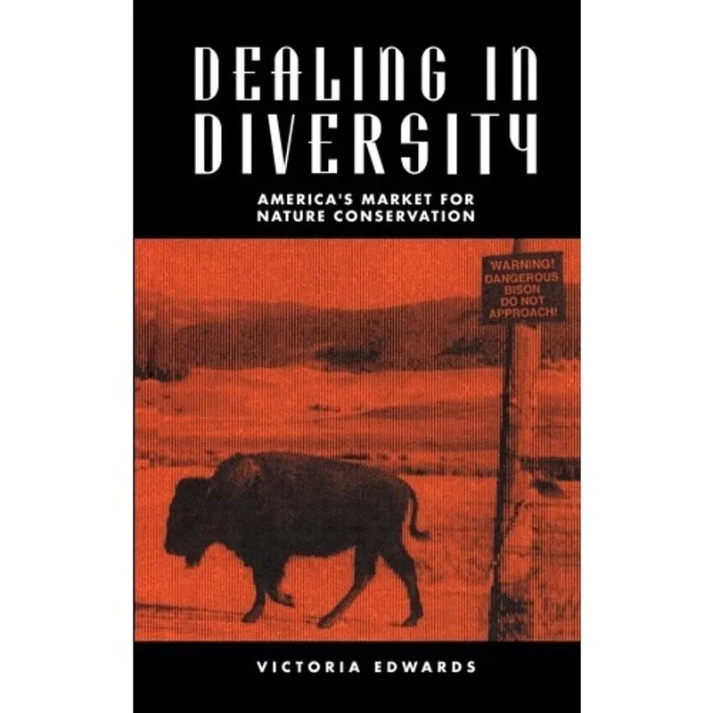 Livro - Dealing in Diversity: America's Market for Nature Conservation