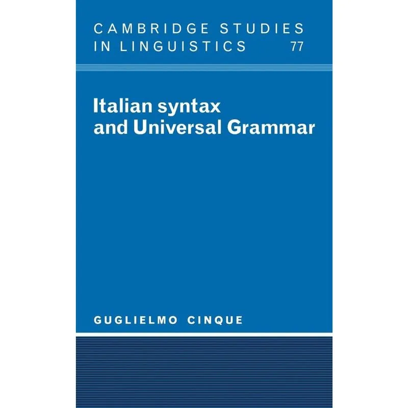 Italian Syntax and Universal Grammar