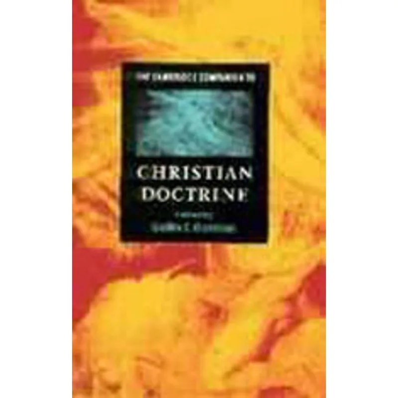CAMBRIDGE COMPANION TO CHRISTIAN DOCTRINE, THE