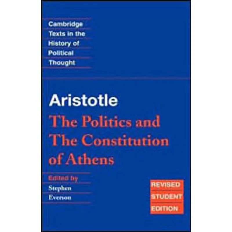 POLITICS AND THE CONSTITUTION OF ATHENS, THE
