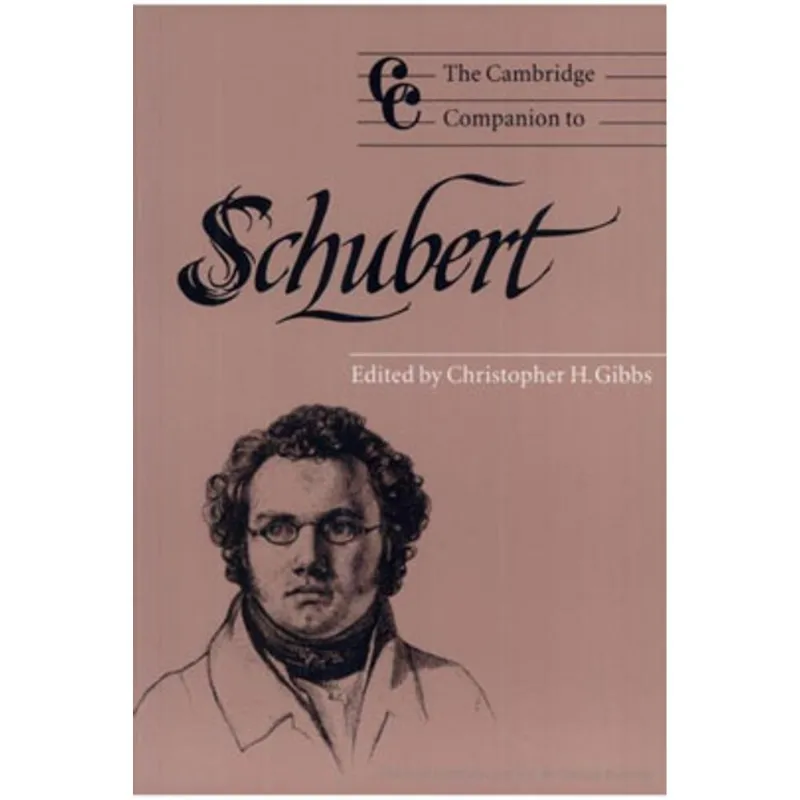 CAMBRIDGE COMPANION TO SCHUBERT, THE