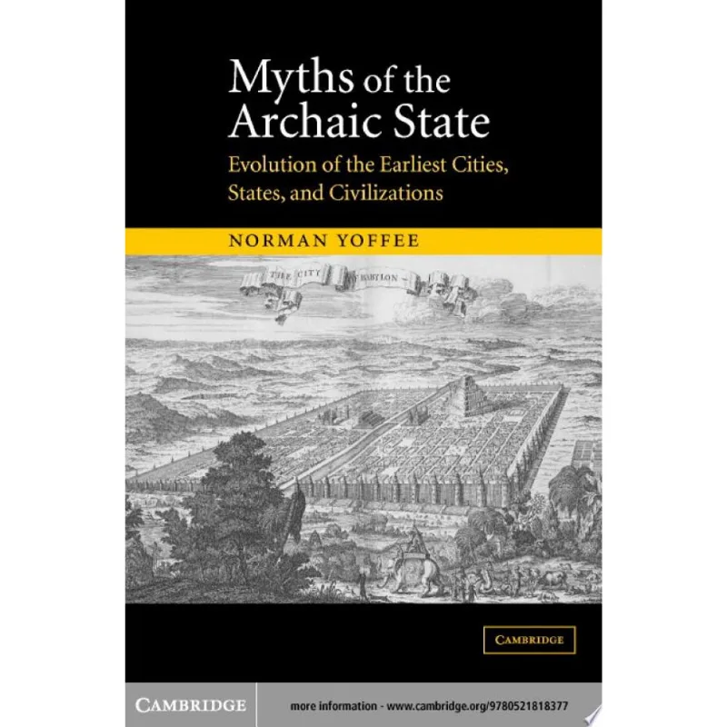 MYTHS OF THE ARCHAIC STATE