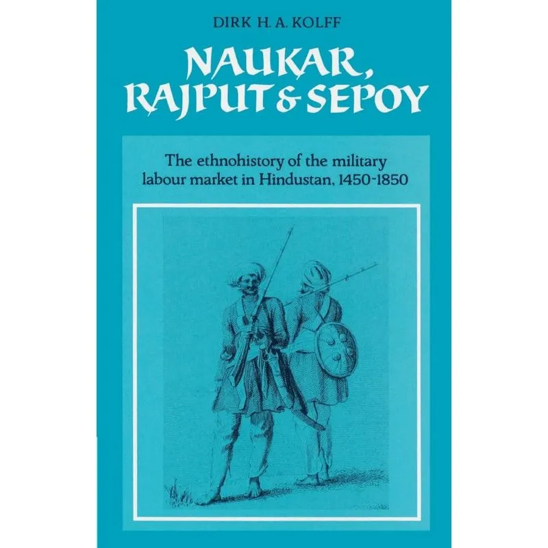 Naukar, Rajput, and Sepoy