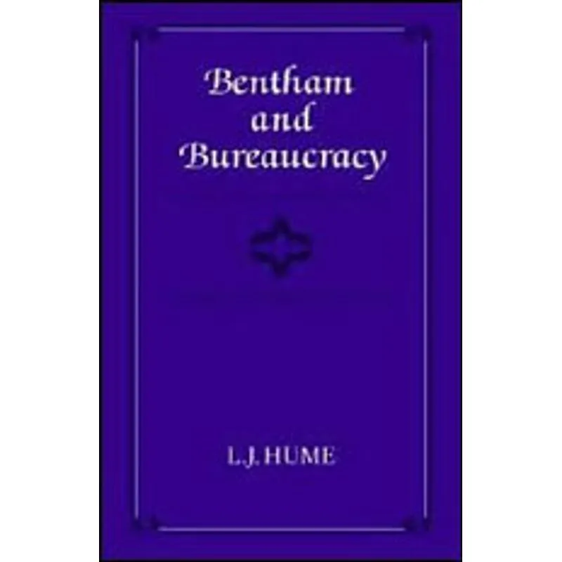 BENTHAM AND BUREAUCRACY