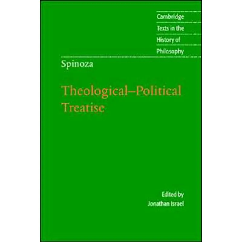 SPINOZA: THEOLOGICAL-POLITICAL TREATISE